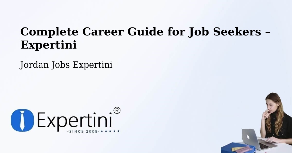 Career Guide for Job Seekers – Al Azraq Ash Shamālī - Al Azraq Ash Shamālī, Jordan Jobs Expertini