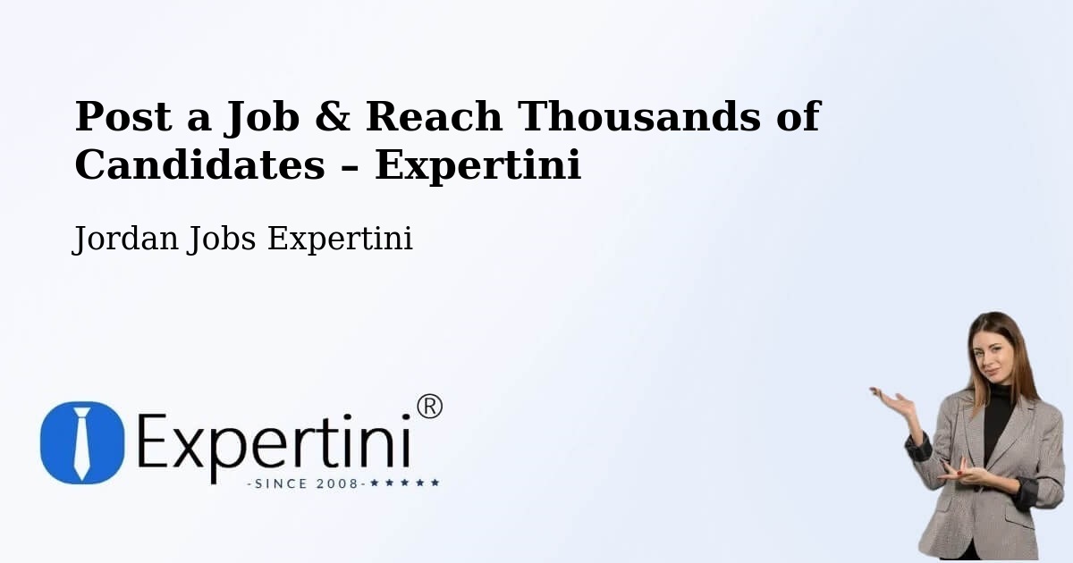 Post a Job in Al Azraq Ash Shamālī – Hire the Right Talent - Al Azraq Ash Shamālī, Jordan Jobs Expertini