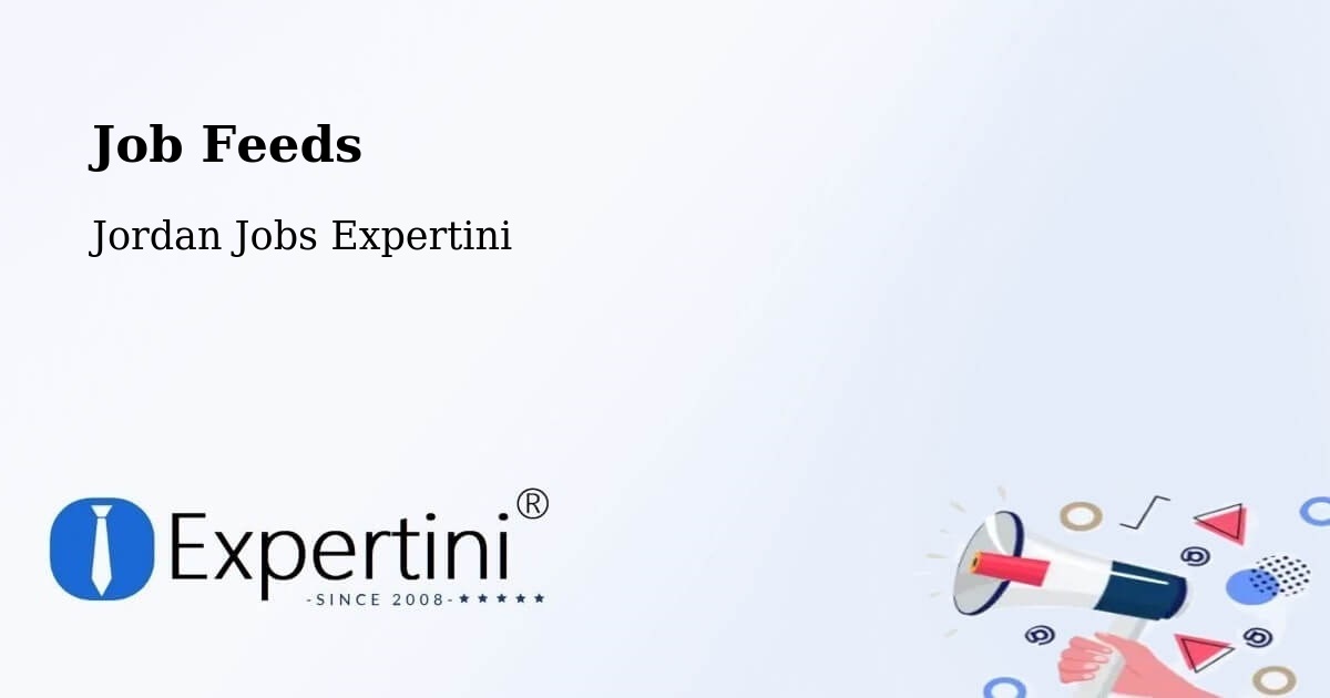 Job Listings Feed – Al Azraq Ash Shamālī - Jordan Jobs Expertini