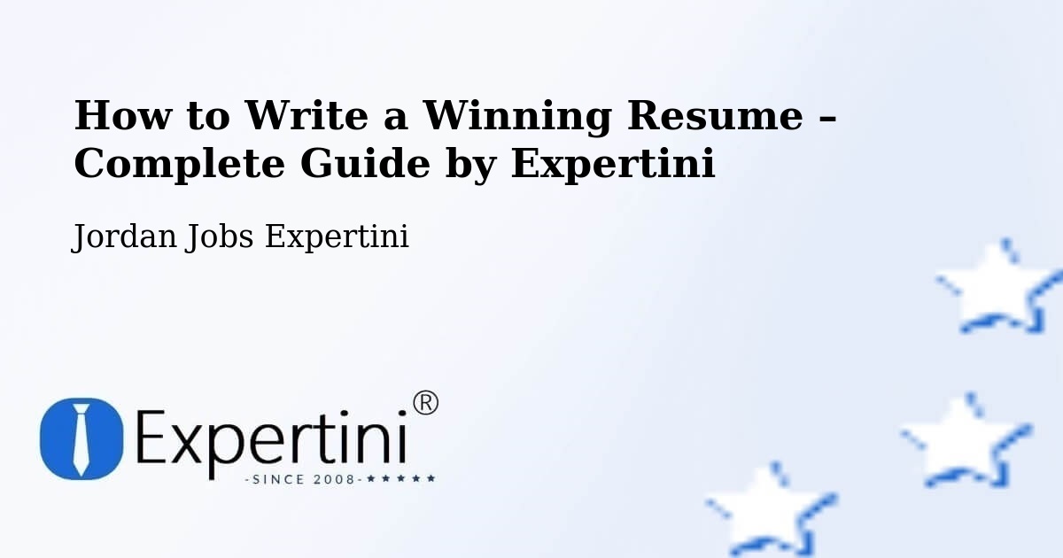 Resume Writing Guide for Job Seekers – Al Azraq Ash Shamālī - Al Azraq Ash Shamālī, Jordan Jobs Expertini