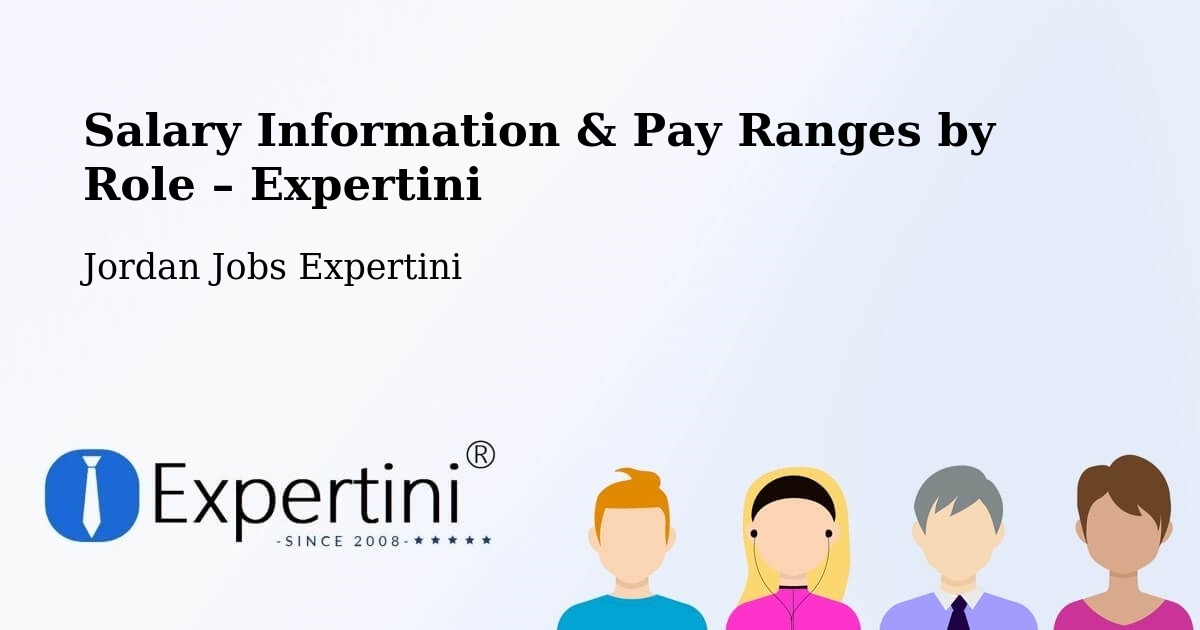 Salary Information & Pay Ranges – Al Azraq Ash Shamālī - Al Azraq Ash Shamālī, Jordan Jobs Expertini